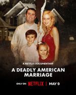 Watch A Deadly American Marriage Sockshare