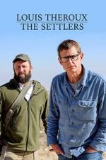 Watch Louis Theroux: The Settlers Sockshare