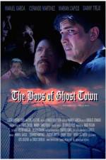 Watch The Boys of Ghost Town Sockshare