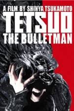 Watch Tetsuo The Bullet Man Sockshare