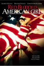 Watch Red Blooded American Girl Sockshare