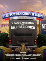Watch The Madden Cruiser Tour: A Bayou Adventure with Bill Belichick (TV Special 2025) Sockshare