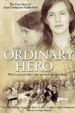 Watch An Ordinary Hero: The True Story of Joan Trumpauer Mulholland Sockshare