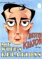 Watch My Wife\'s Relations (Short 1922) Sockshare