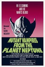 Watch Mutant Vampires from the Planet Neptune Sockshare