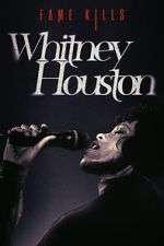 Watch Fame Kills: Whitney Houston Sockshare
