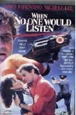 Watch When No One Would Listen Sockshare
