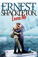 Watch Ernest Shackleton Loves Me Sockshare