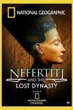 Watch National Geographic Nefertiti and the Lost Dynasty Sockshare
