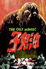 Watch The Oily Maniac Sockshare