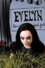 Watch Evelyn The Cutest Evil Dead Girl Sockshare