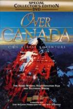 Watch Over Canada An Aerial Adventure Sockshare