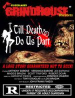 Watch Fingerlakes Grindhouse Presents Till Death Do Us Part Sockshare