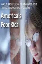 Watch America's Poor Kids Sockshare