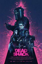 Watch Dead Shack Sockshare