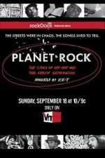 Watch Planet Rock: The Story of Hip-Hop and the Crack Generation Sockshare
