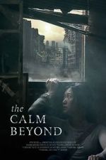Watch The Calm Beyond Sockshare