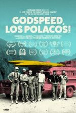 Watch Godspeed, Los Polacos! Sockshare