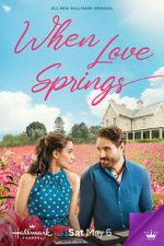 Watch When Love Springs Sockshare