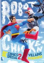 Watch Robot Chicken DC Comics Special II: Villains in Paradise Sockshare