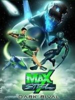 Watch Max Steel: Dark Rival Sockshare