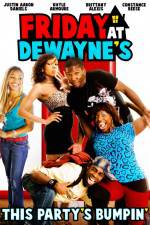 Watch Friday at Dewayne's Sockshare