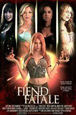 Watch Fiend Fatale Sockshare