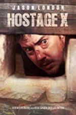 Watch Hostage X Sockshare