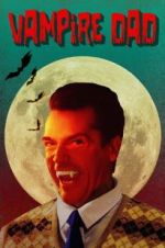 Watch Vampire Dad Sockshare
