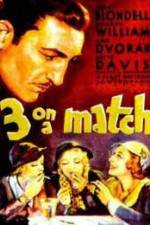 Watch Three on a Match Sockshare