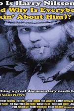 Watch Who Is Harry Nilsson Sockshare