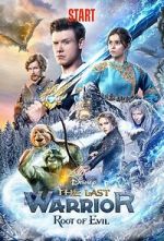 Watch The Last Warrior: Root of Evil Sockshare