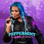 Watch Peppermint: So-SIGH-ety Effects (TV Special 2023) Sockshare