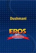 Watch Dushmani: A Violent Love Story Sockshare