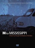 Watch M for Mississippi: A Road Trip through the Birthplace of the Blues Sockshare
