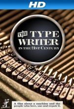 Watch The Typewriter (In the 21st Century) Sockshare