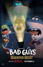Watch The Bad Guys: Haunted Heist (TV Special 2023) Sockshare