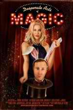 Watch Desperate Acts of Magic Sockshare