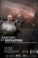 Watch Dancing with Dictators: The Story of the Last Foreign Publisher in Burma Sockshare