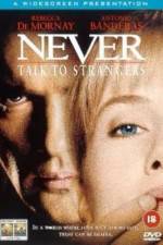 Watch Never Talk to Strangers Sockshare