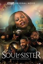 Watch Soul of a Sister Sockshare