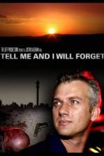 Watch Tell Me and I Will Forget Sockshare