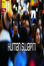 Watch Human Swarm Sockshare
