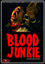 Watch Blood Junkie Sockshare