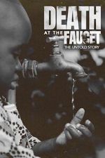 Watch Death at the Faucet: The Untold Story Sockshare