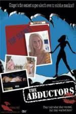 Watch The Abductors Sockshare