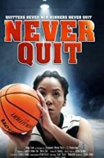 Watch Never Quit Sockshare