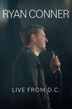Watch Ryan Conner: Live from D.C. (TV Special 2024) Sockshare
