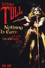 Watch Nothing Is Easy: Jethro Tull Live at the Isle of Wight 1970 Sockshare