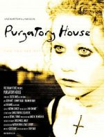 Watch Purgatory House Sockshare